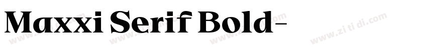 Maxxi Serif Bold字体转换